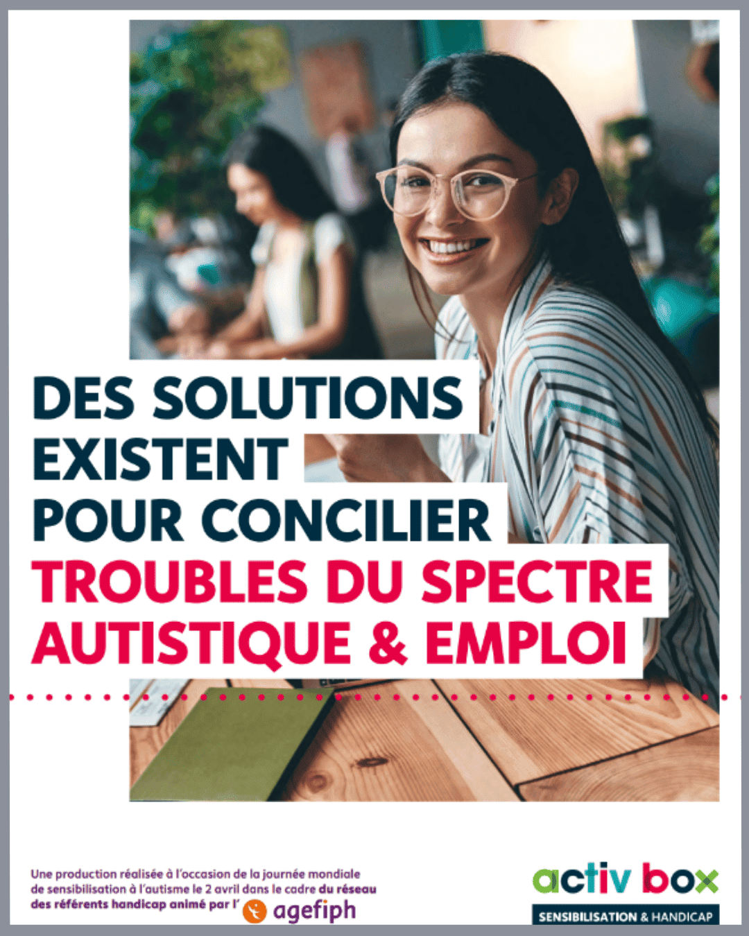 Troubles du spectre autistique et emploi - Solutions et accompagnement - Agefiph - 2021