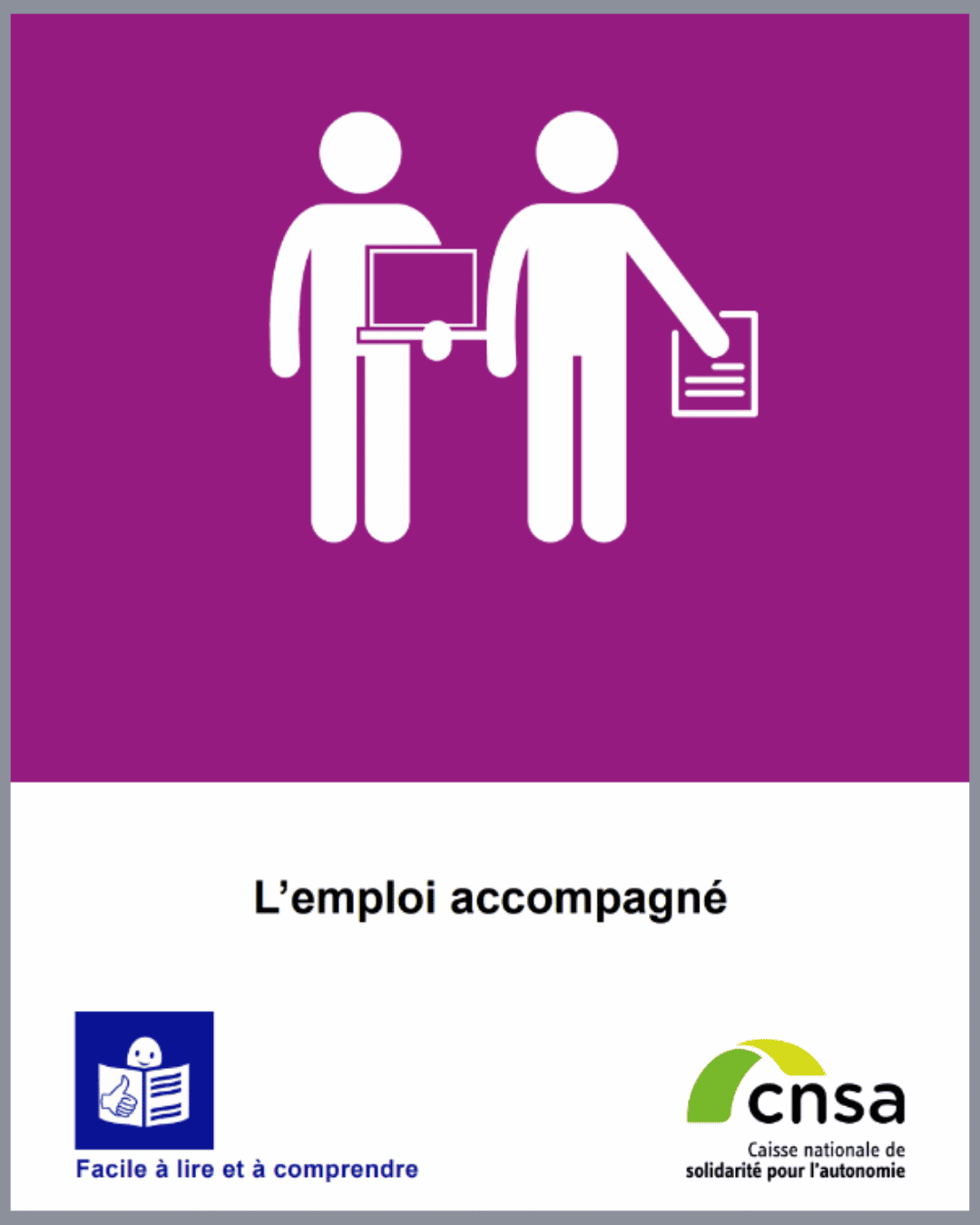Emploi accompagné - Facile à lire et à comprendre - CNSA - 2023