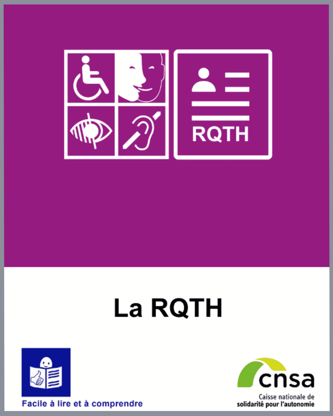 La RQTH - Facile à lire et à comprendre - CNSA - 2023