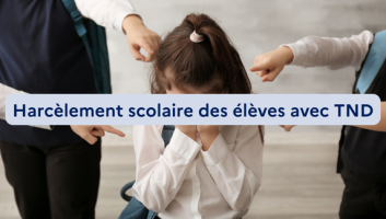 Harcèlement scolaire des élèves avec TND avec titre