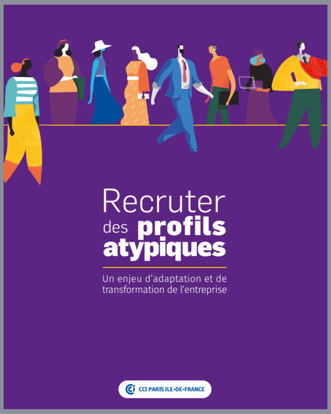 Recruter profils atypiques - CCI Paris - 2023