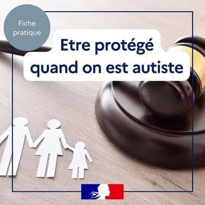 Etre protégé quand on est autiste