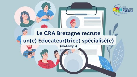 Recrutement CRA Bretagne - Educateur spé - 210126