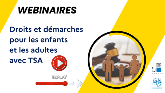 webinaires droits et démarches enfants et adultes avec TSA