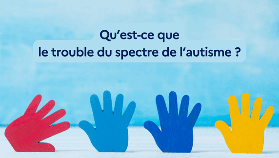 qu'est-ce que l'autisme
