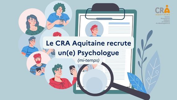 Recrutement CRA aquitaine - Psychologue 260126