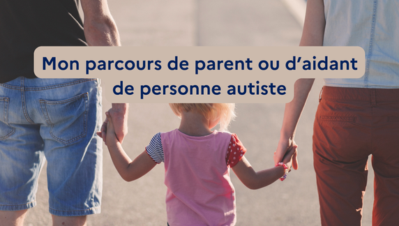parcours aidant de personne autiste