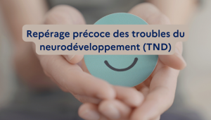 repérage précoce des troubles des TND avec titre